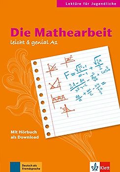 Die Mathearbeit: Buch mit Audio-Download (Leicht & genial)