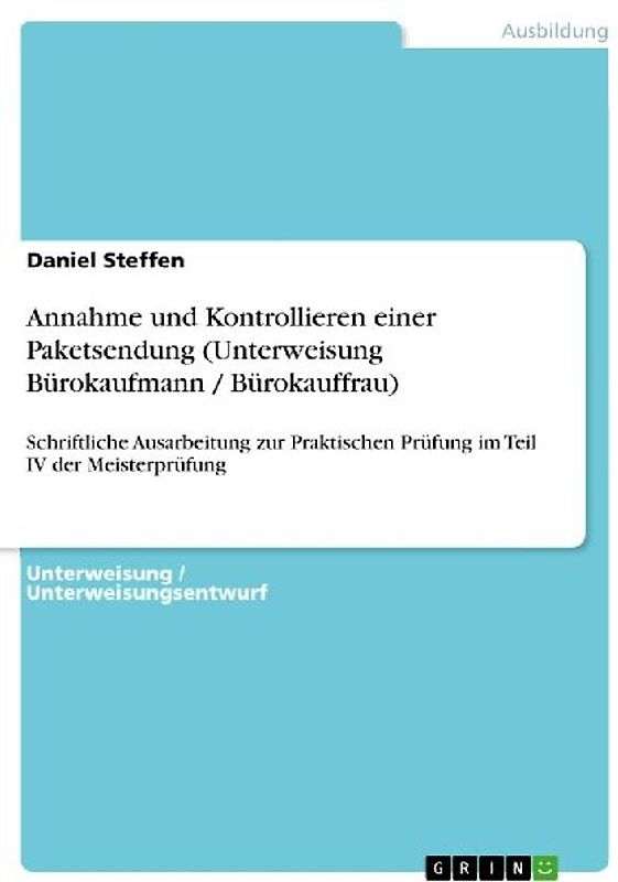 Annahme und Kontrollieren einer Paketsendung (Unterweisung Bürokaufmann / Bürokauffrau)