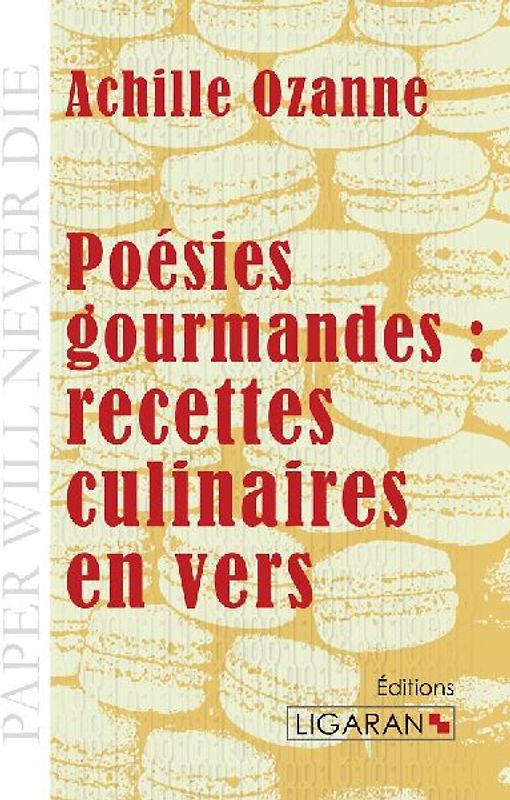 Poésies gourmandes : recettes culinaires en vers