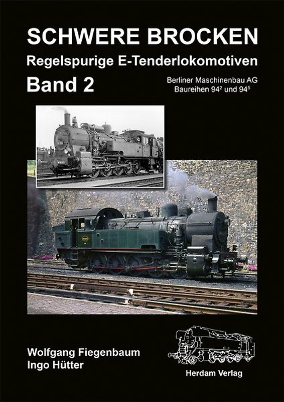 Schwere Brocken. Regelspurige E-Tenderlokomotiven