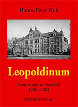 Leopoldinum. Gymnasium zu Detmold 1602-2002