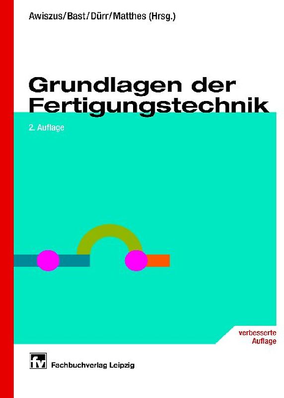 Grundlagen der Fertigungstechnik