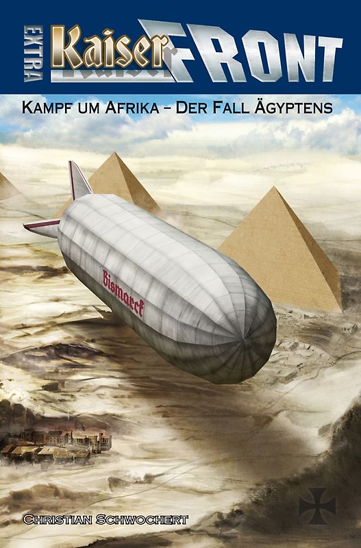 KAISERFRONT Extra, Band 2 "Kampf um Afrika – Der Fall Ägyptens"
