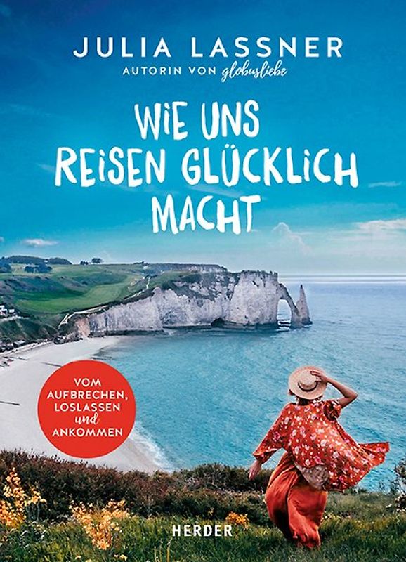 Wie uns Reisen glücklich macht