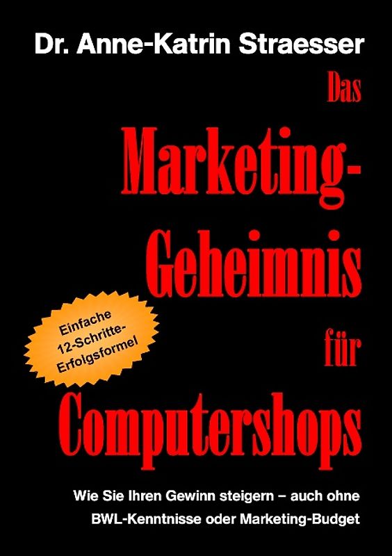 Das Marketing-Geheimnis für Computershops