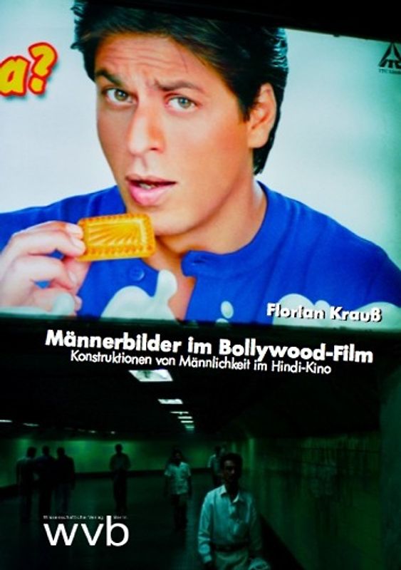 Männerbilder im Bollywood-Film