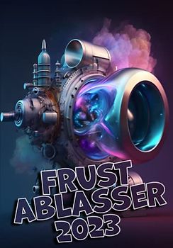 Frustablasser 2023: Das kreative Buch für alle, die Stress abbauen wollen