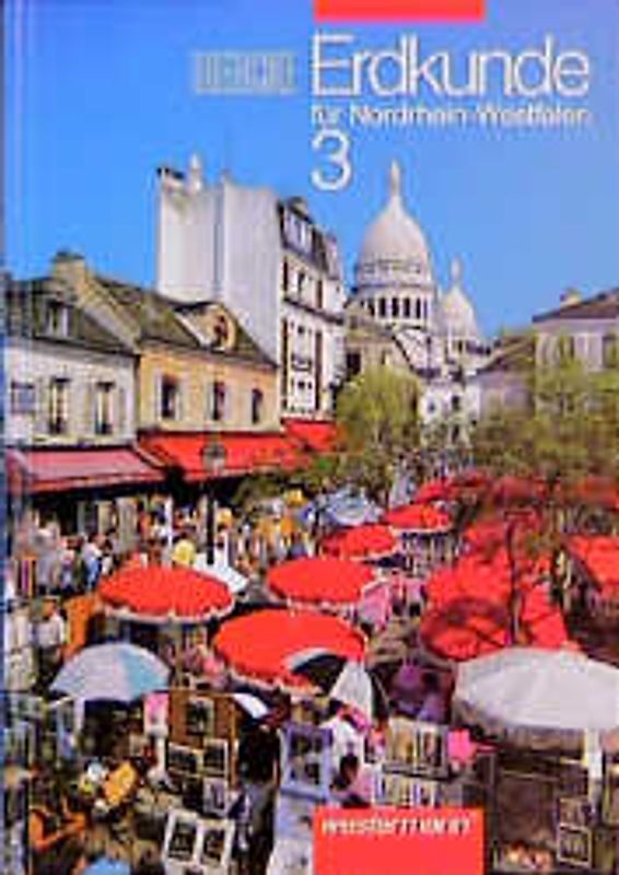 Diercke Erdkunde für Realschulen in Nordrhein-Westfalen / Diercke Erdkunde für Realschulen in Nordrhein-Westfalen