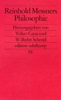 Reinhold Messners Philosophie: