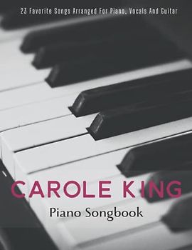 Carole King Piano Songbook: Piano/Vocal/Guitar Chords