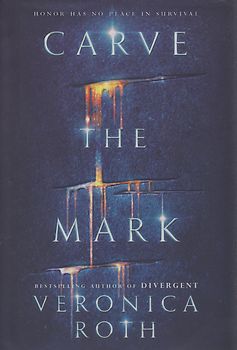 Carve the Mark - Veronica Roth [Hardcover]