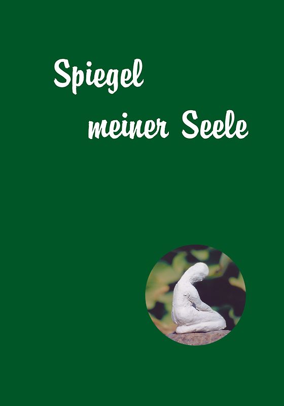 Spiegel meiner Seele