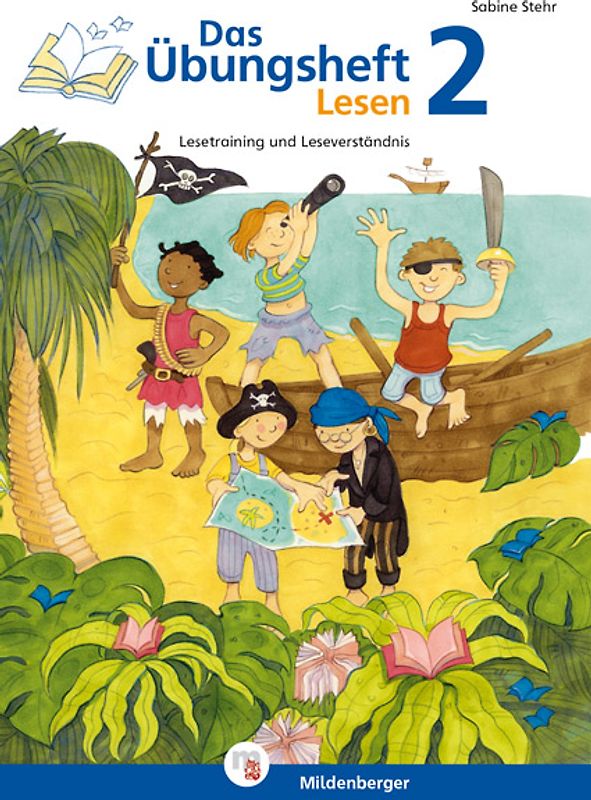 Das Übungsheft Lesen 2. Lesetraining und Leseverständnis