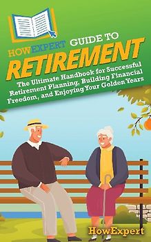 HowExpert Guide to Retirement