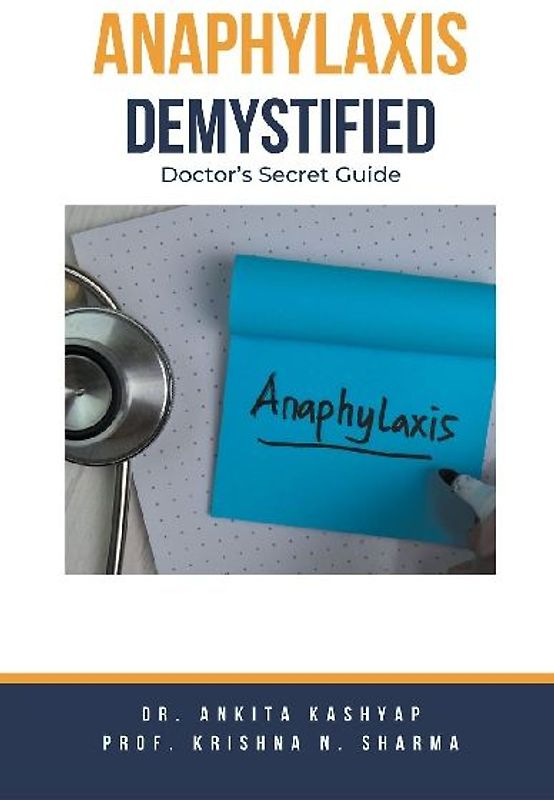 Anaphylaxis Demystified