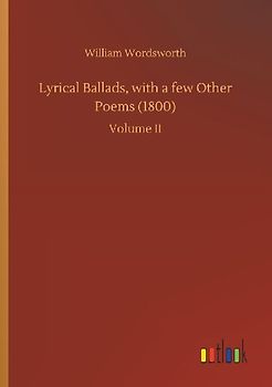 Lyrical Ballads, with a few Other Poems (1800)