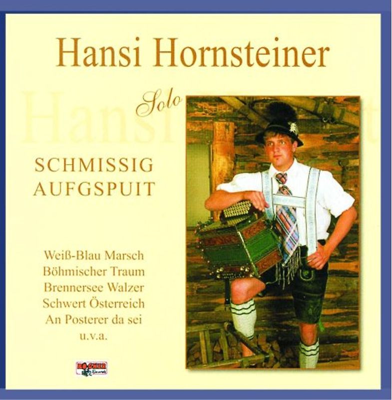 Hansi Hornsteiner - Schmissig Aufgspuit-Solo