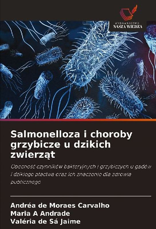 Salmonelloza i choroby grzybicze u dzikich zwierz¿t