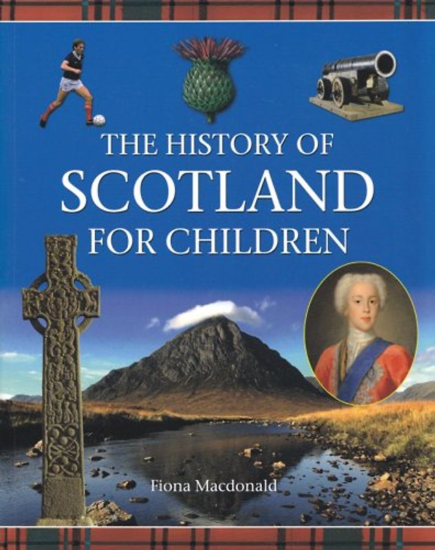 History of Scotland for Children - MacDonald, Fiona