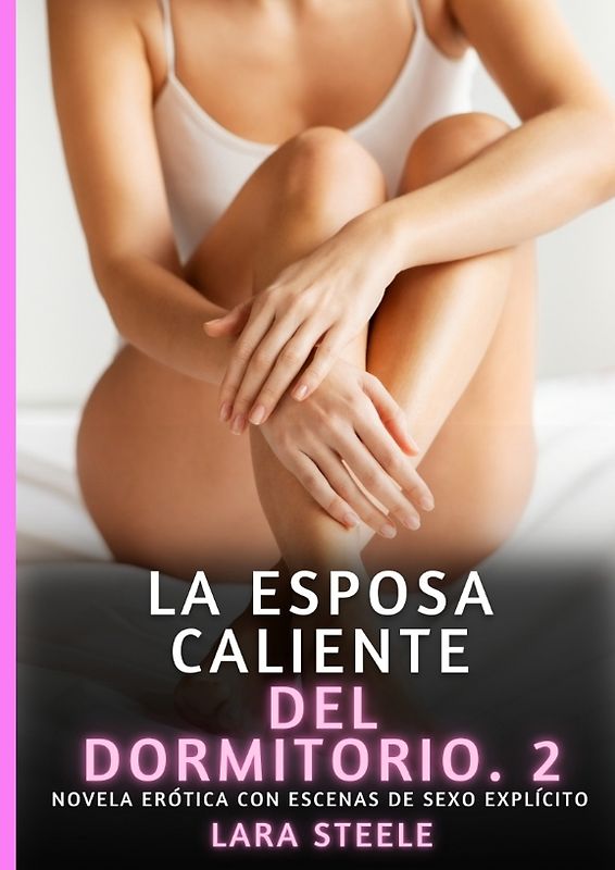 La Esposa Caliente del Dormitorio. 2