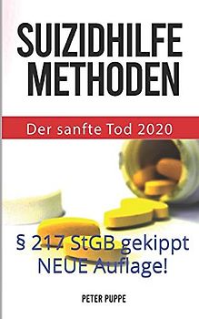 Suizidhilfe Methoden: Der sanfte Tod 2020
