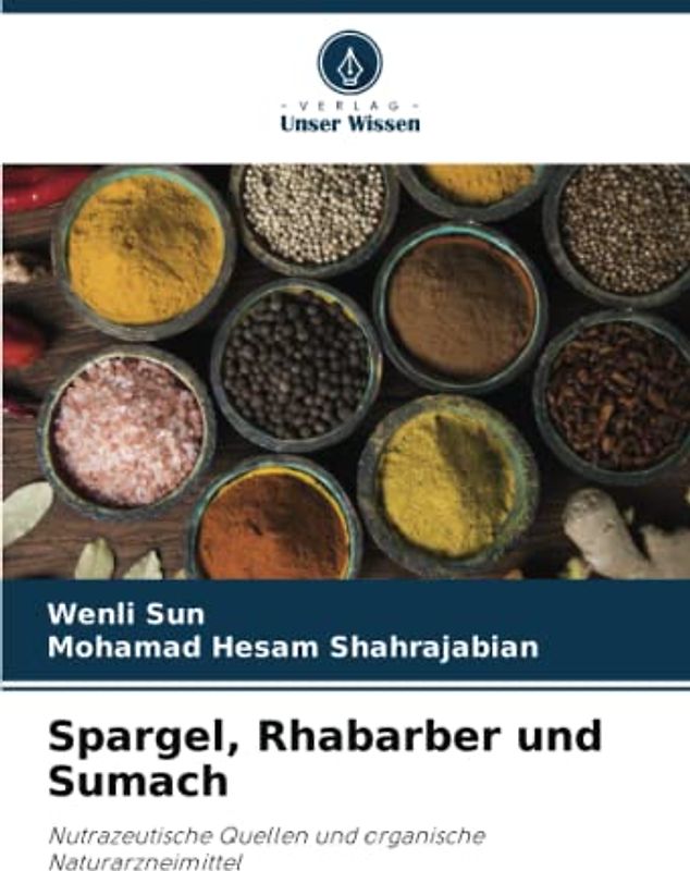 Spargel, Rhabarber und Sumach: Nutrazeutische Quellen und organische Naturarzneimittel