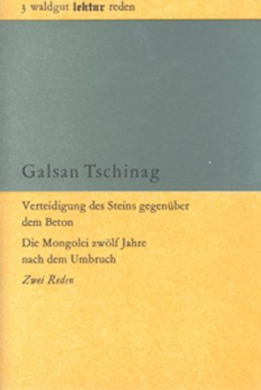 Verteidigung des Steins gegenüber dem Beton - Die Mongolei zwölf Jahre nach dem Umbruch