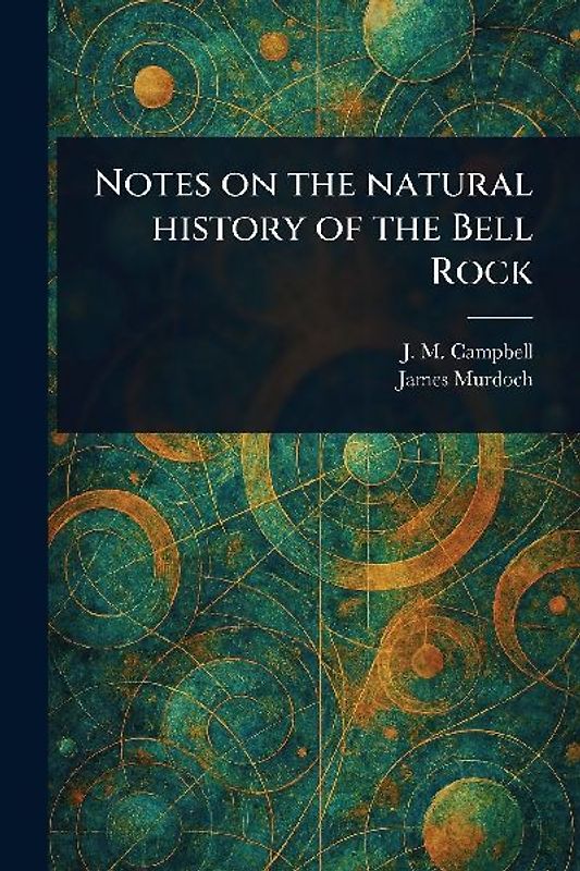 Notes on the Natural History of the Bell Rock