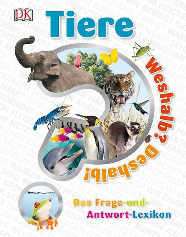 Weshalb? Deshalb! Tiere