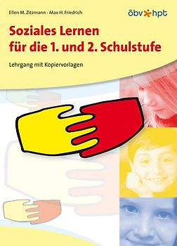 Soziales Lernen für die 1. und 2. Schulstufe