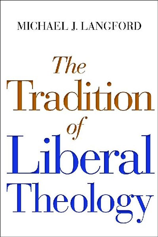 The Tradition of Liberal Theology