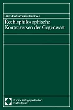 Rechtsphilosophische Kontroversen der Gegenwart