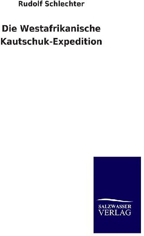 Die Westafrikanische Kautschuk-Expedition