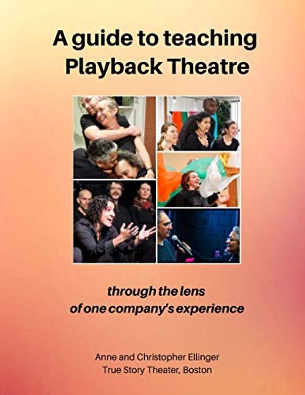 A guide to teaching Playback Theatre: through the lens of one company's perspective