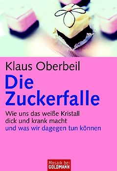 Die Zuckerfalle