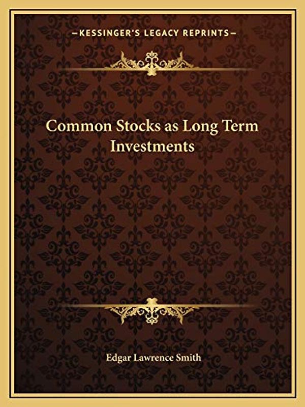 Common Stocks as Long Term Investments