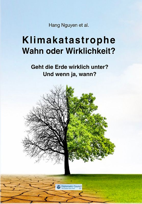 Klimakatastrophe - Wahn oder Wirklichkeit?