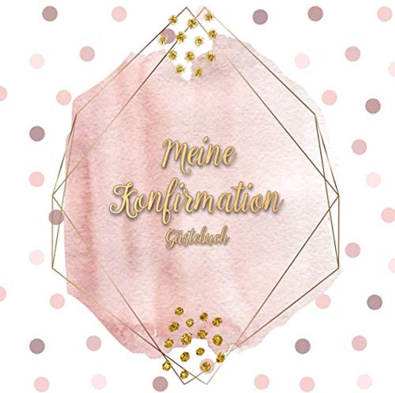 KONFIRMATION GÄSTEBUCH: Erinnerungsbuch zum Eintragen von Glückwünschen | christliches Geschenkbuch | Gästebuch zur Konfirmation | Tischdeko zur Konfirmation