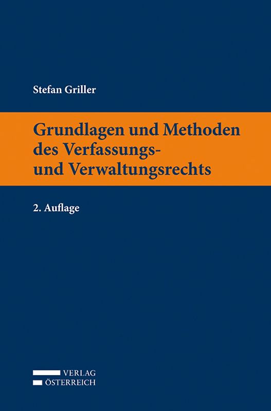 Grundlagen und Methoden des Verfassungs- und Verwaltungsrechts