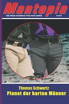 Planet der harten Männer (Mantopia, Band 1)