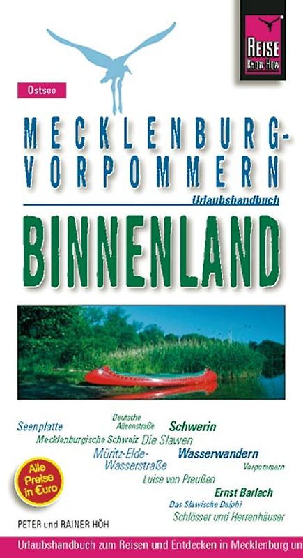 Mecklenburg-Vorpommern: Binnenland. Urlaubshandbuch für Neubrandenburg, Seenplatte, Müritz, Schwerin