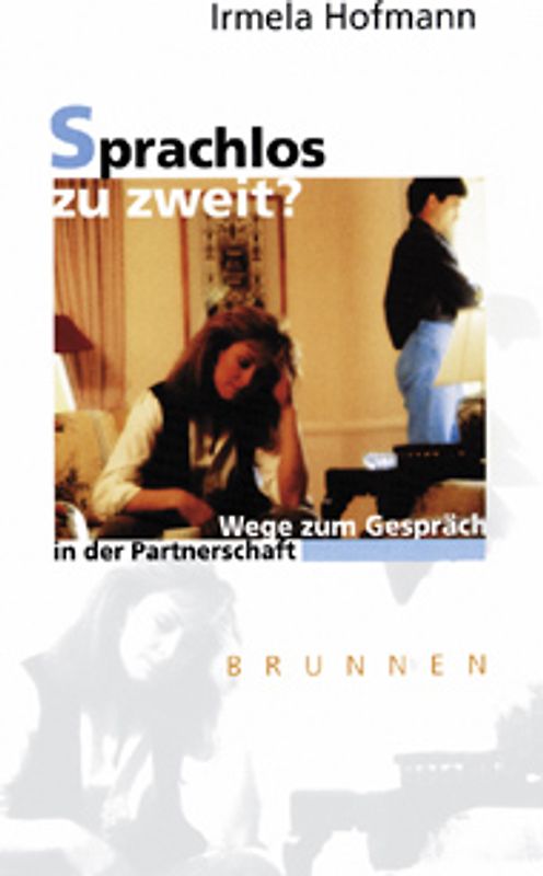 Sprachlos zu zweit?. Wege zum Gespräch in der Partnerschaft