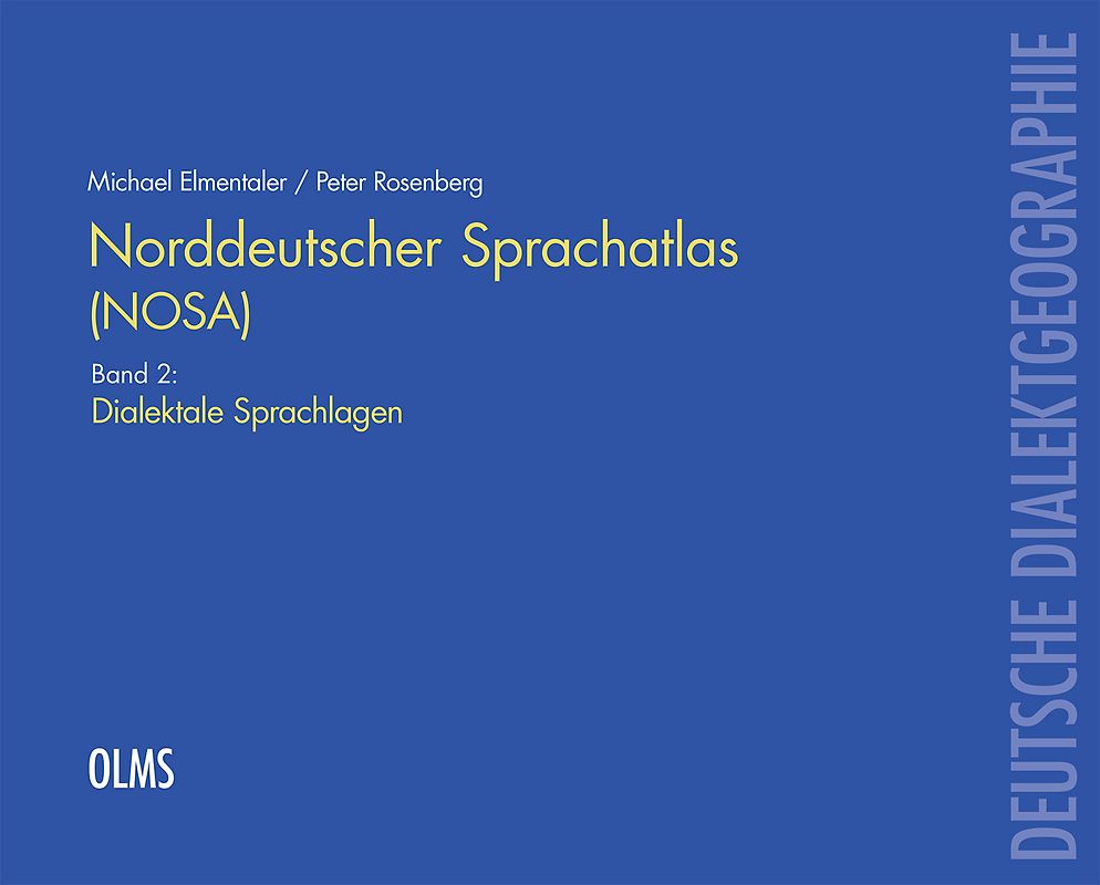 Norddeutscher Sprachatlas (NOSA). Band 2: Dialektale Sprachlagen