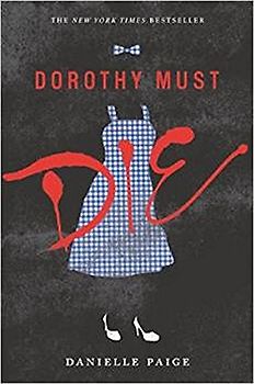 Dorothy Must Die - Paige, Danielle