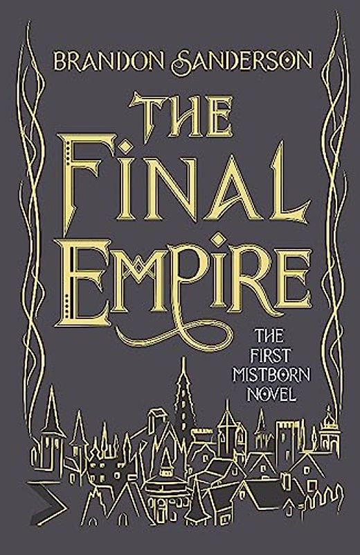 The Final Empire: Collector's Tenth Anniversary Limited Edition (MISTBORN, Band 9)