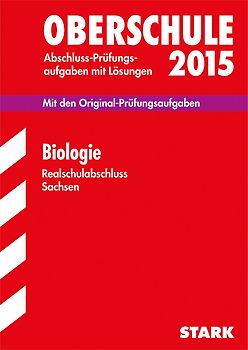 Abschlussprüfung Oberschule Sachsen - Biologie Realschulabschluss