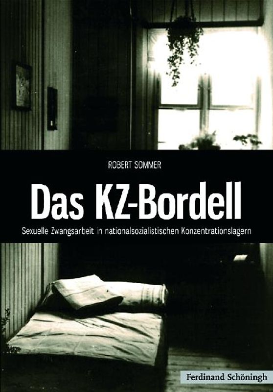 Das KZ-Bordell