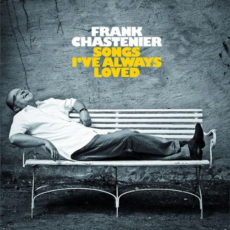 Frank Chastenier - Songs I've Always Loved