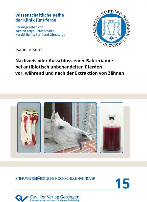 Nachweis oder Ausschluss einer Bakteriämie bei antibiotisch unbehandelten Pferden vor, während und nach der Extraktion von Zähnen