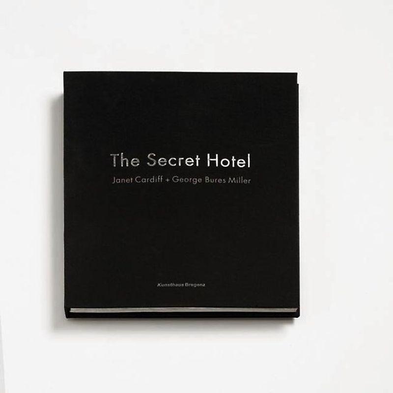 Janet Cardiff and George Bures Miller. The Secret Hotel